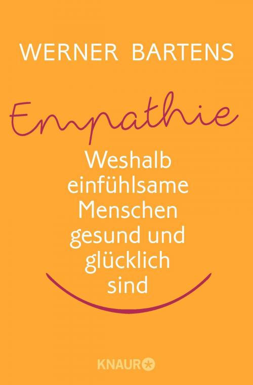 Cover of the book Empathie: Die Macht des Mitgefühls by Werner Bartens, Droemer eBook