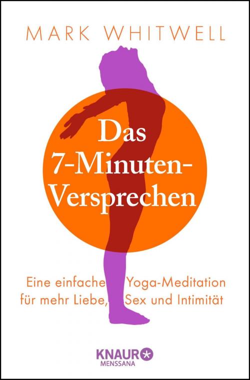 Cover of the book Das 7-Minuten-Versprechen by Mark Whitwell, Knaur MensSana eBook