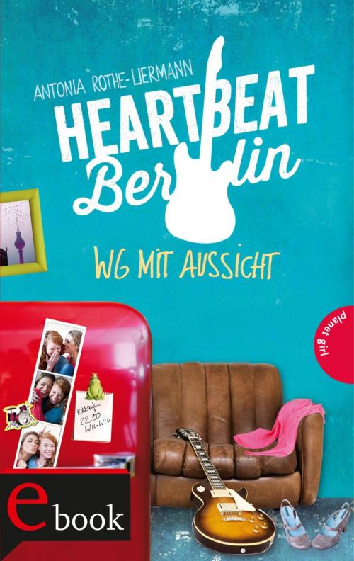Cover of the book Heartbeat Berlin by Antonia Rothe-Liermann, Cornelia Niere, Planet!