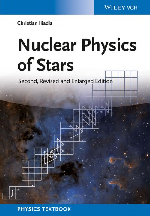 Cover of the book Nuclear Physics of Stars by Christian Iliadis, Wiley