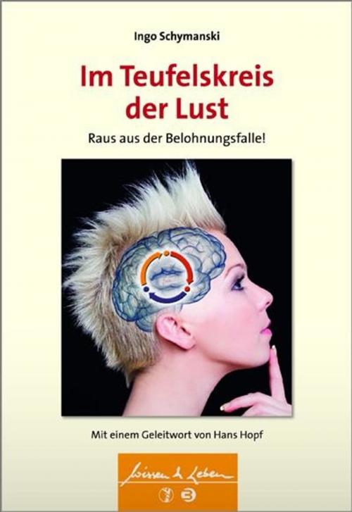 Cover of the book Im Teufelskreis der Lust by Ingo Schymanski, Schattauer GmbH, Verlag für Medizin und Naturwissenschaften