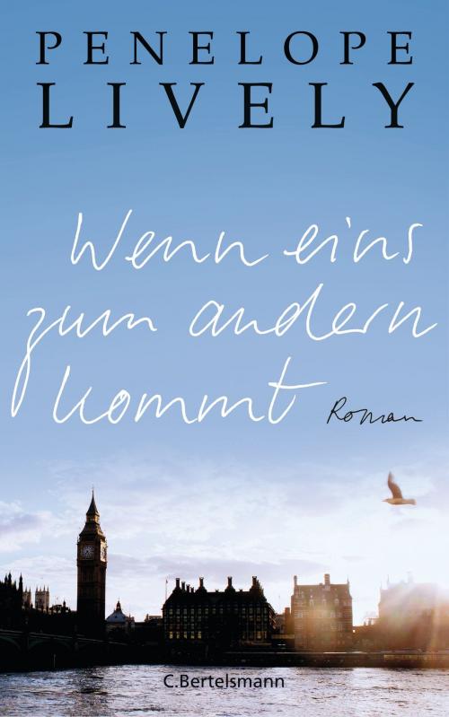 Cover of the book Wenn eins zum andern kommt by Penelope Lively, C. Bertelsmann Verlag