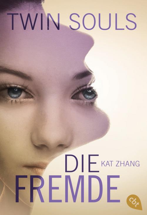 Cover of the book Twin Souls - Die Fremde by Kat Zhang, cbt