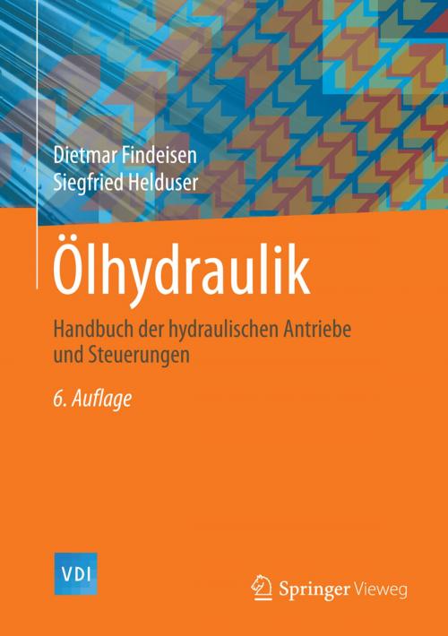 Cover of the book Ölhydraulik by Dietmar Findeisen, Siegfried Helduser, Springer Berlin Heidelberg
