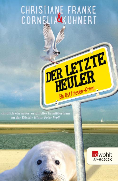 Cover of the book Der letzte Heuler by Christiane Franke, Cornelia Kuhnert, Rowohlt E-Book