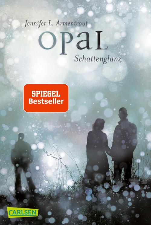 Cover of the book Obsidian 3: Opal. Schattenglanz by Jennifer L. Armentrout, Carlsen