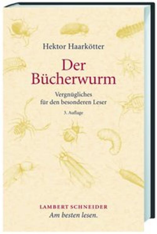 Cover of the book Der Bücherwurm by Michael Haarkötter, Lambert Schneider