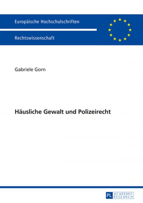 Cover of the book Haeusliche Gewalt und Polizeirecht by Gabriele Gorn, Peter Lang