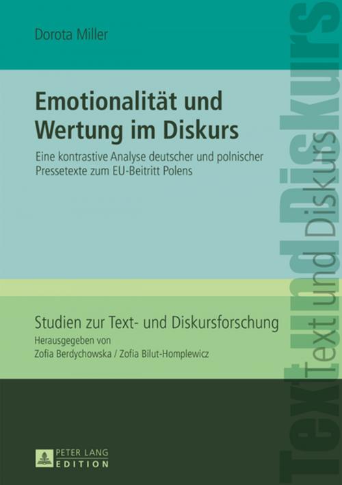 Cover of the book Emotionalitaet und Wertung im Diskurs by Dorota Miller, Peter Lang