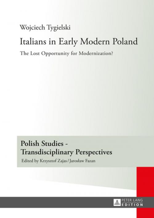 Cover of the book Italians in Early Modern Poland by Wojciech Tygielski, Peter Lang