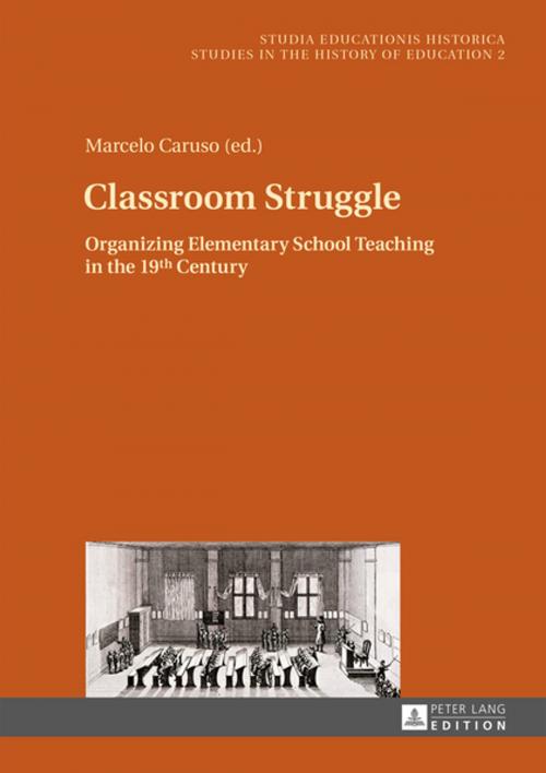 Cover of the book Classroom Struggle by , Peter Lang
