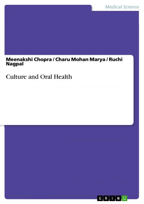 Cover of the book Culture and Oral Health by Meenakshi Chopra, Charu Mohan Marya, Ruchi Nagpal, GRIN Publishing