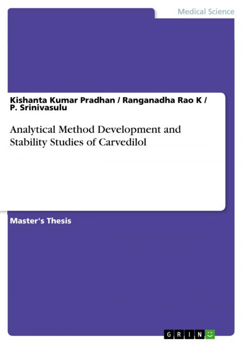 Cover of the book Analytical Method Development and Stability Studies of Carvedilol by Kishanta Kumar Pradhan, Ranganadha Rao K, P. Srinivasulu, GRIN Verlag