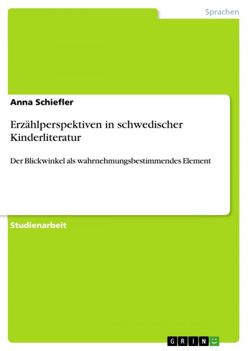 Cover of the book Erzählperspektiven in schwedischer Kinderliteratur by Anna Schiefler, GRIN Verlag