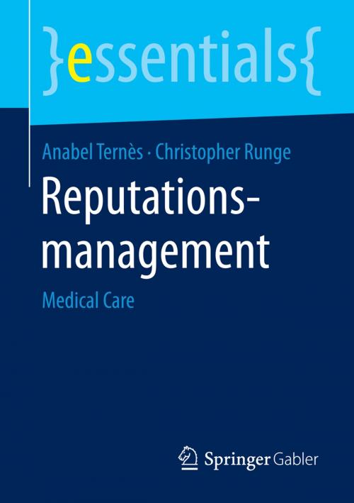 Cover of the book Reputationsmanagement by Anabel Ternès, Christopher Runge, Springer Fachmedien Wiesbaden