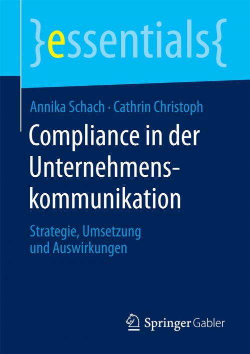 Cover of the book Compliance in der Unternehmenskommunikation by Annika Schach, Cathrin Christoph, Springer Fachmedien Wiesbaden