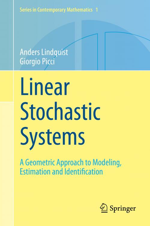 Cover of the book Linear Stochastic Systems by Anders Lindquist, Giorgio Picci, Springer Berlin Heidelberg