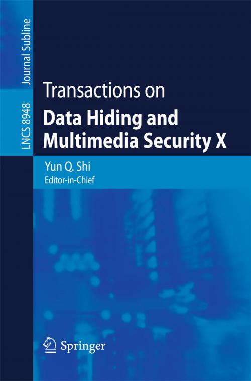 Cover of the book Transactions on Data Hiding and Multimedia Security X by , Springer Berlin Heidelberg