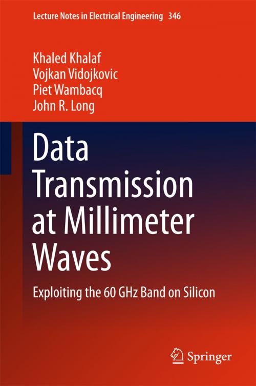 Cover of the book Data Transmission at Millimeter Waves by Khaled Khalaf, Vojkan Vidojkovic, Piet Wambacq, John R. Long, Springer Berlin Heidelberg