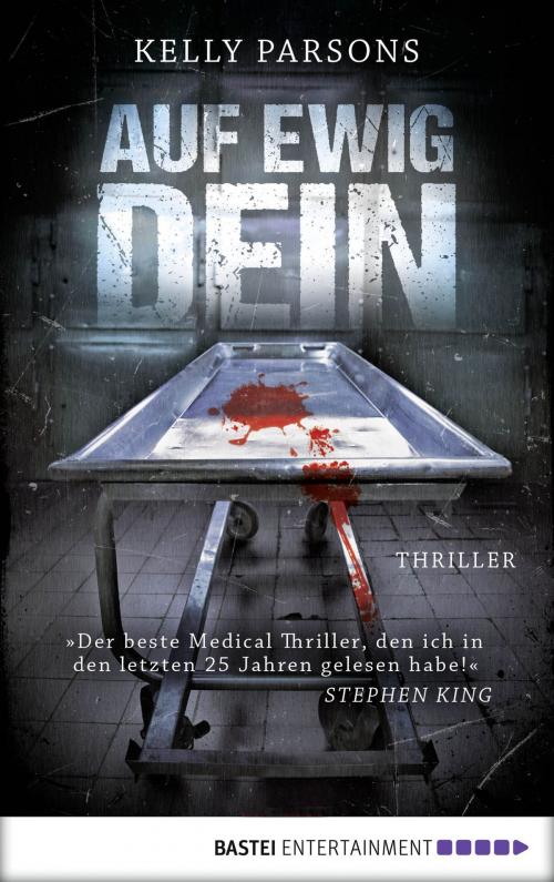 Cover of the book Auf ewig dein by Kelly Parsons, Bastei Entertainment