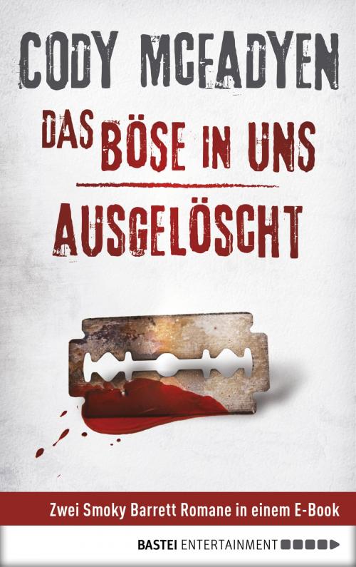 Cover of the book Das Böse in uns/Ausgelöscht by Cody Mcfadyen, Bastei Entertainment