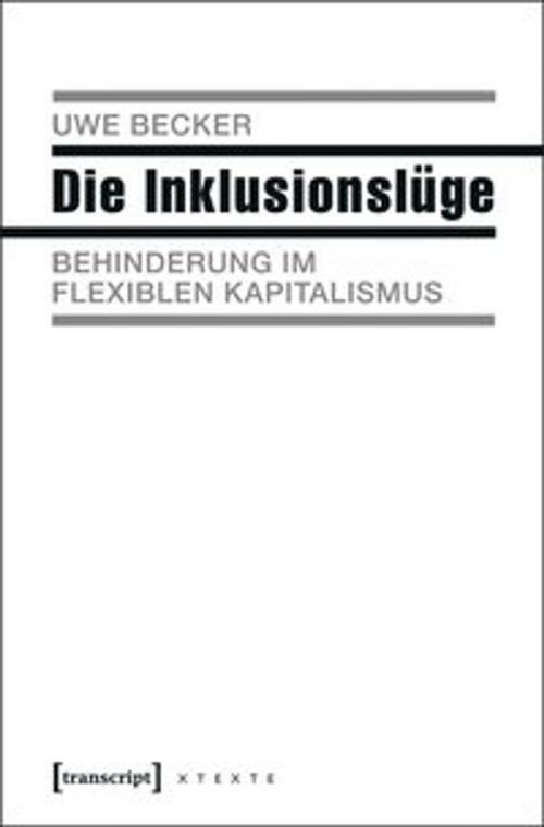 Cover of the book Die Inklusionslüge by Uwe Becker, transcript Verlag