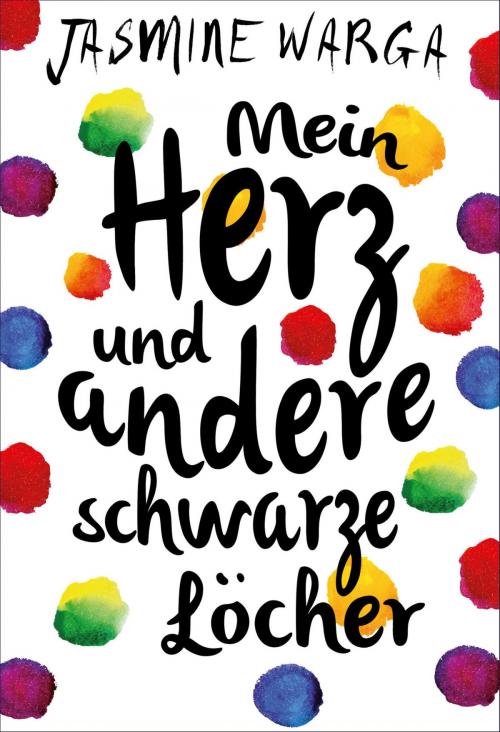 Cover of the book Mein Herz und andere schwarze Löcher by Jasmine Warga, FKJV: FISCHER Kinder- und Jugendbuch E-Books