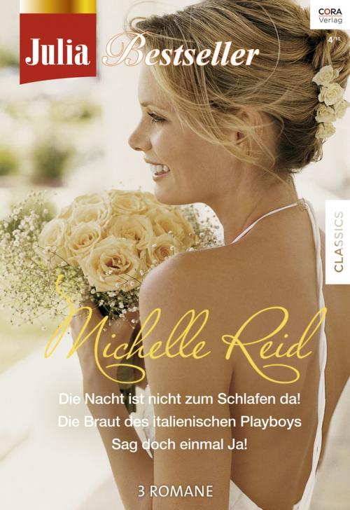 Cover of the book Julia Bestseller Band 160 by Michelle Reid, CORA Verlag