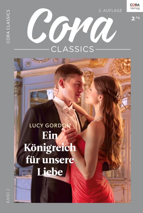 Cover of the book Ein Königreich für unsere Liebe by Lucy Gordon, CORA Verlag