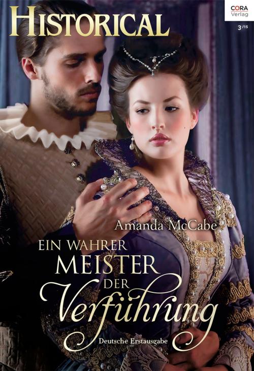 Cover of the book Ein wahrer Meister der Verführung by Amanda McCabe, CORA Verlag