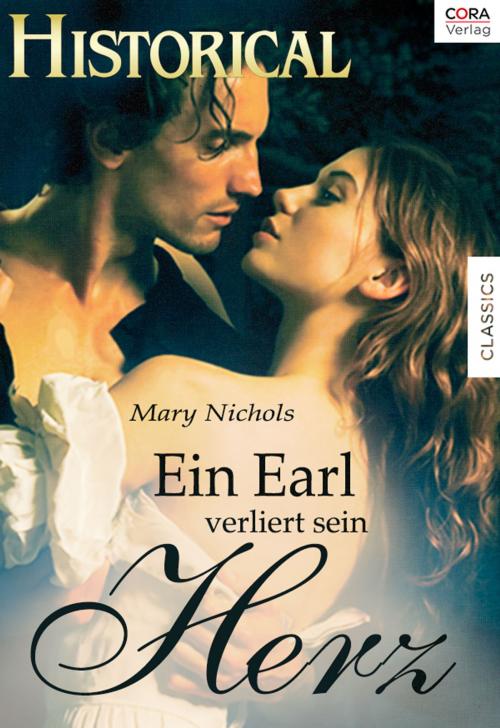 Cover of the book Ein Earl verliert sein Herz by Mary Nichols, CORA Verlag