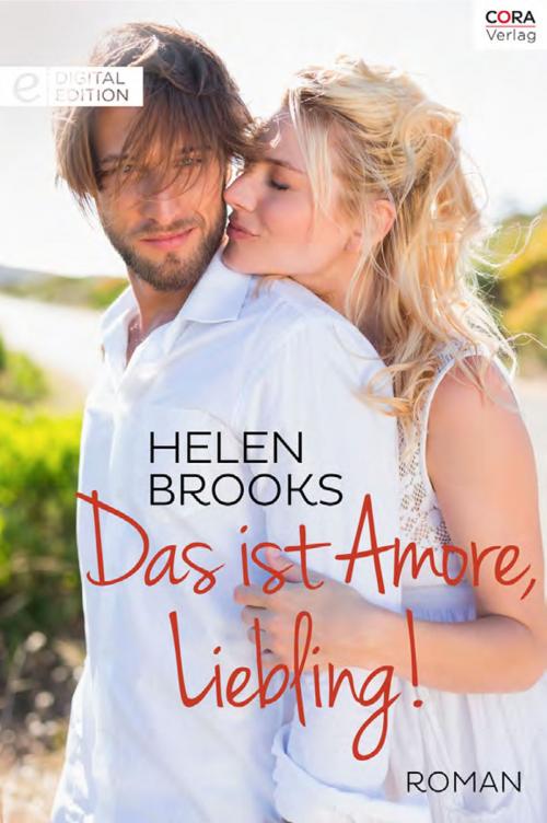 Cover of the book Das ist Amore, Liebling! by Helen Brooks, CORA Verlag