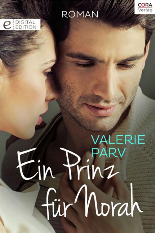 Cover of the book Ein Prinz für Norah by Valerie Parv, CORA Verlag