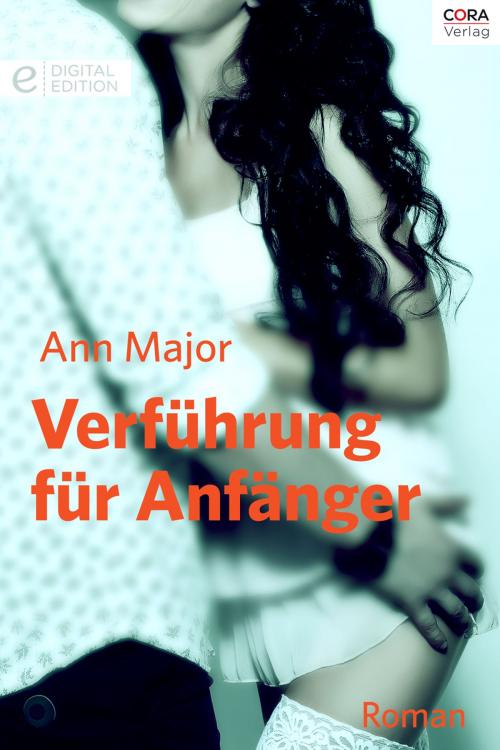Cover of the book Verführung für Anfänger by Ann Major, CORA Verlag