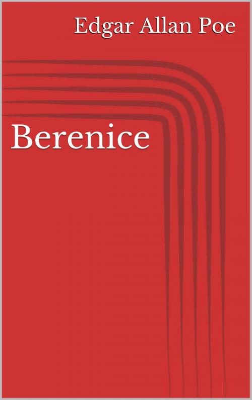 Cover of the book Berenice by Edgar Allan Poe, BoD E-Short