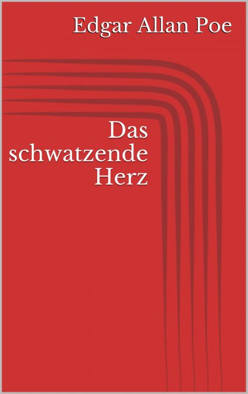 Cover of the book Das schwatzende Herz by Edgar Allan Poe, BoD E-Short