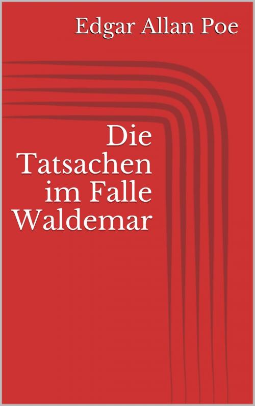 Cover of the book Die Tatsachen im Falle Waldemar by Edgar Allan Poe, BoD E-Short