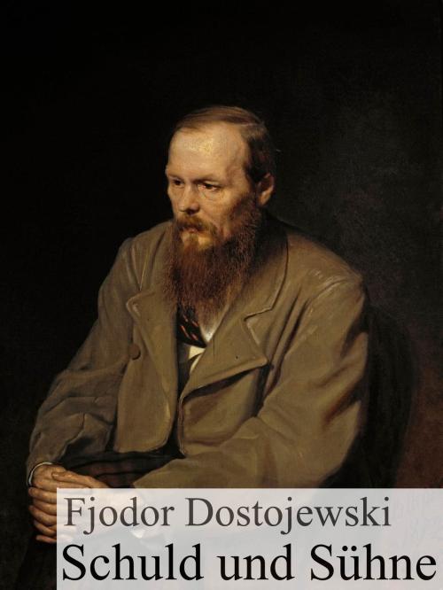 Cover of the book Schuld und Sühne by Fjodor Michailowitsch Dostojewski, Books on Demand