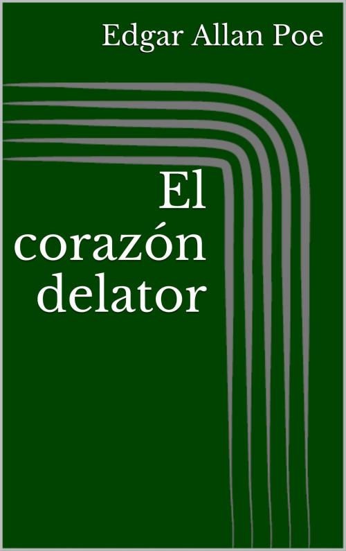 Cover of the book El corazón delator by Edgar Allan Poe, BoD E-Short