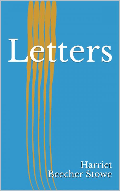Cover of the book Letters by Harriet Beecher Stowe, BoD E-Short