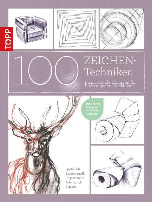 Cover of the book 100 Zeichentechniken by Dieter Schlautmann, Monika Reiter, TOPP