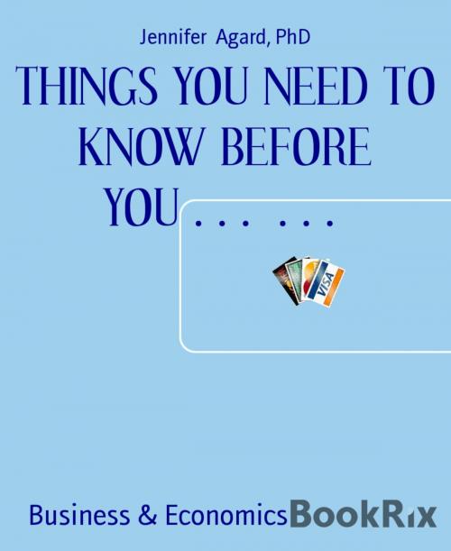 Cover of the book THINGS YOU NEED TO KNOW BEFORE YOU…… by Jennifer Agard, PhD, BookRix