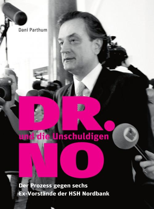 Cover of the book DR. NO und die Unschuldigen by Dani Parthum, epubli