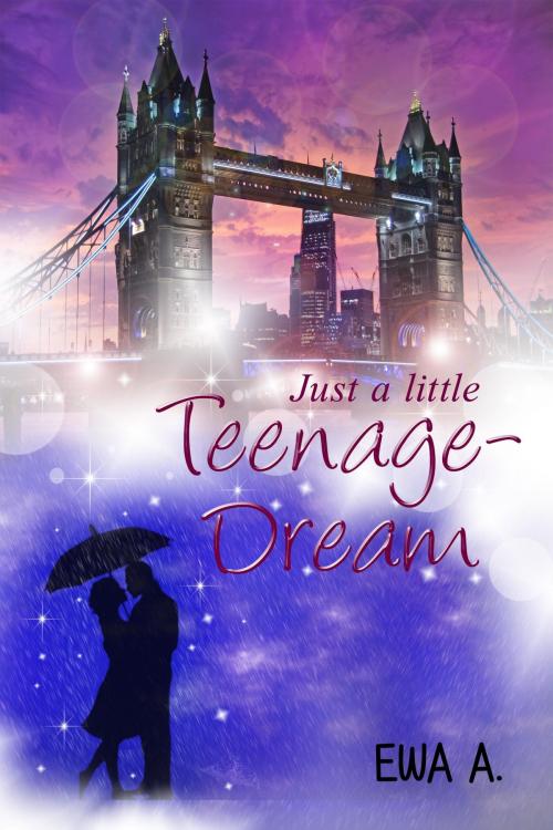 Cover of the book Just a little Teenage-Dream by Ewa A., neobooks
