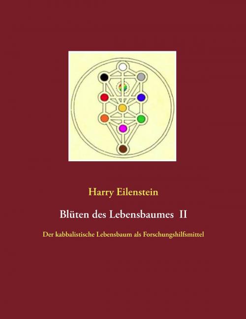 Cover of the book Blüten des Lebensbaumes II by Harry Eilenstein, Books on Demand