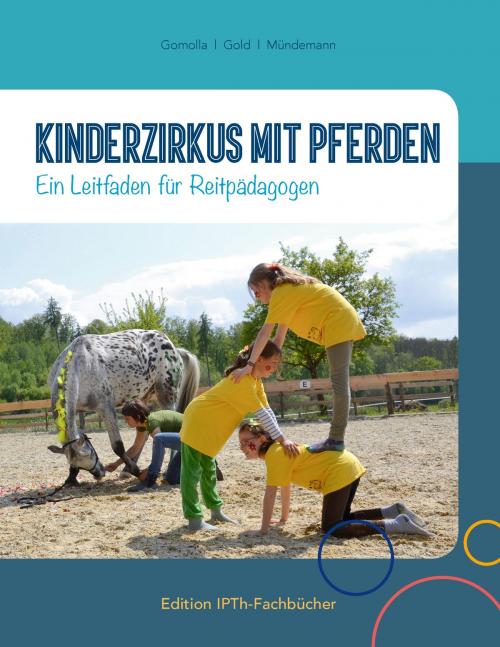 Cover of the book Kinderzirkus mit Pferden by Annette Gomolla, Jule Gold, Nicola Mündemann, Books on Demand