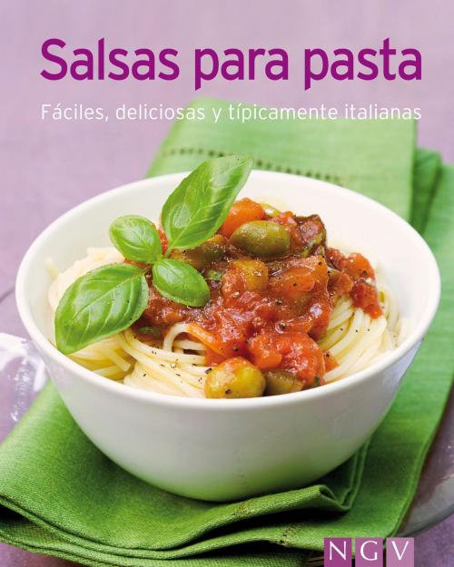 Cover of the book Salsas para pasta by Naumann & Göbel Verlag, Naumann & Göbel Verlag