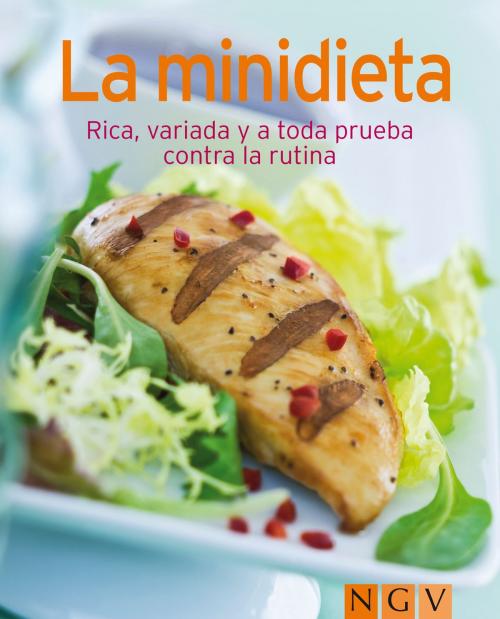Cover of the book La minidieta by Naumann & Göbel Verlag, Naumann & Göbel Verlag
