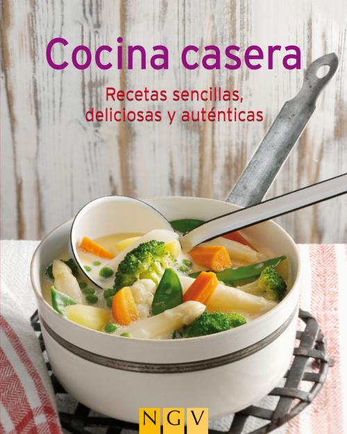 Cover of the book Cocina casera by Naumann & Göbel Verlag, Naumann & Göbel Verlag
