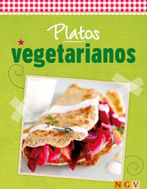 Cover of the book Platos vegetarianos by , Naumann & Göbel Verlag